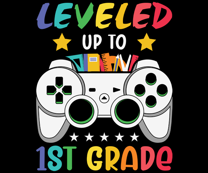 DTF Screen Print Image - Leveled Up to 1st Grade