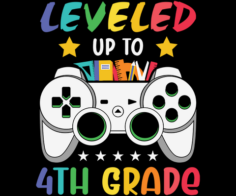 DTF Screen Print Image - Leveled Up to 4th Grade