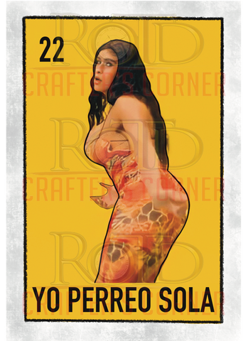 DTF Screen Print Image - 22 Yo Perreo Sola