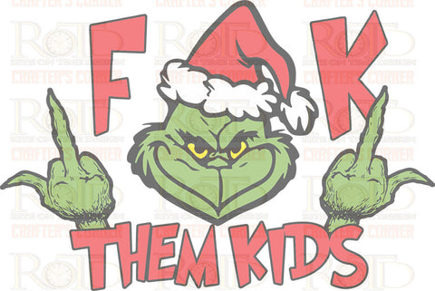 F:)k Them Kids