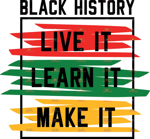 Live It, Learn It, Make It