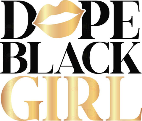 Dope Black Girl