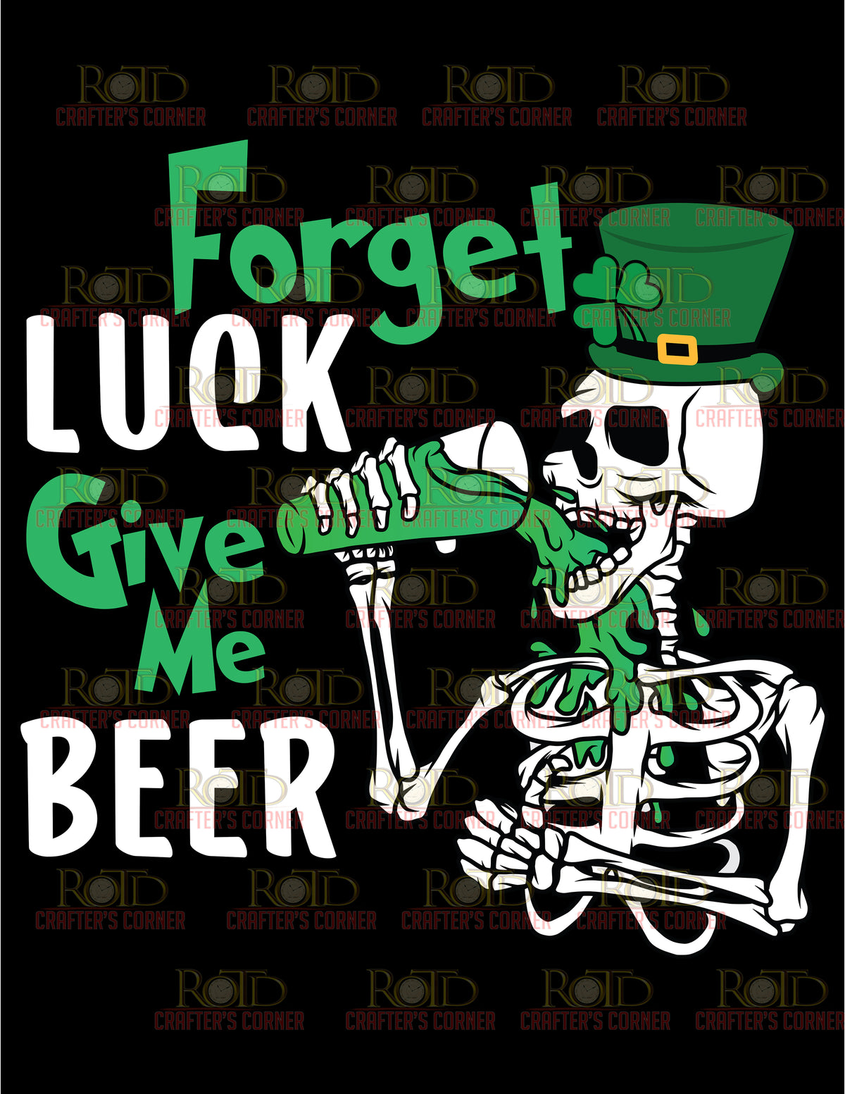 DTF Screen Print Image - Forget Luck