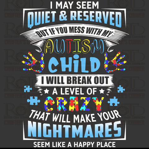 DTF Screen Print Image - If You Mess with My Autism Child