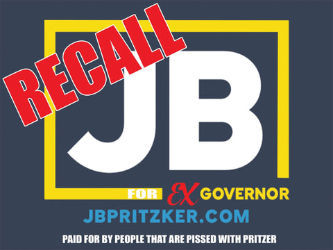 Recall Pritzker Yard Signs 24"x18"