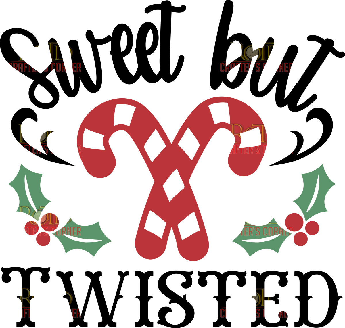 DTF Screen Print Image - Sweet but Twisted