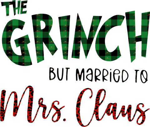 DTF Screen Print Image - The Grinch But Married to Mrs. Claus
