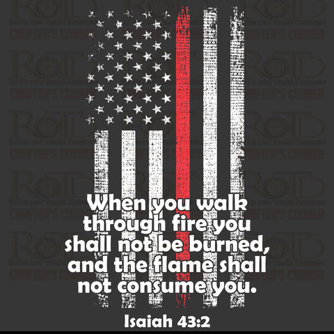 DTF Screen Print Image - When You Walk Thru Fire